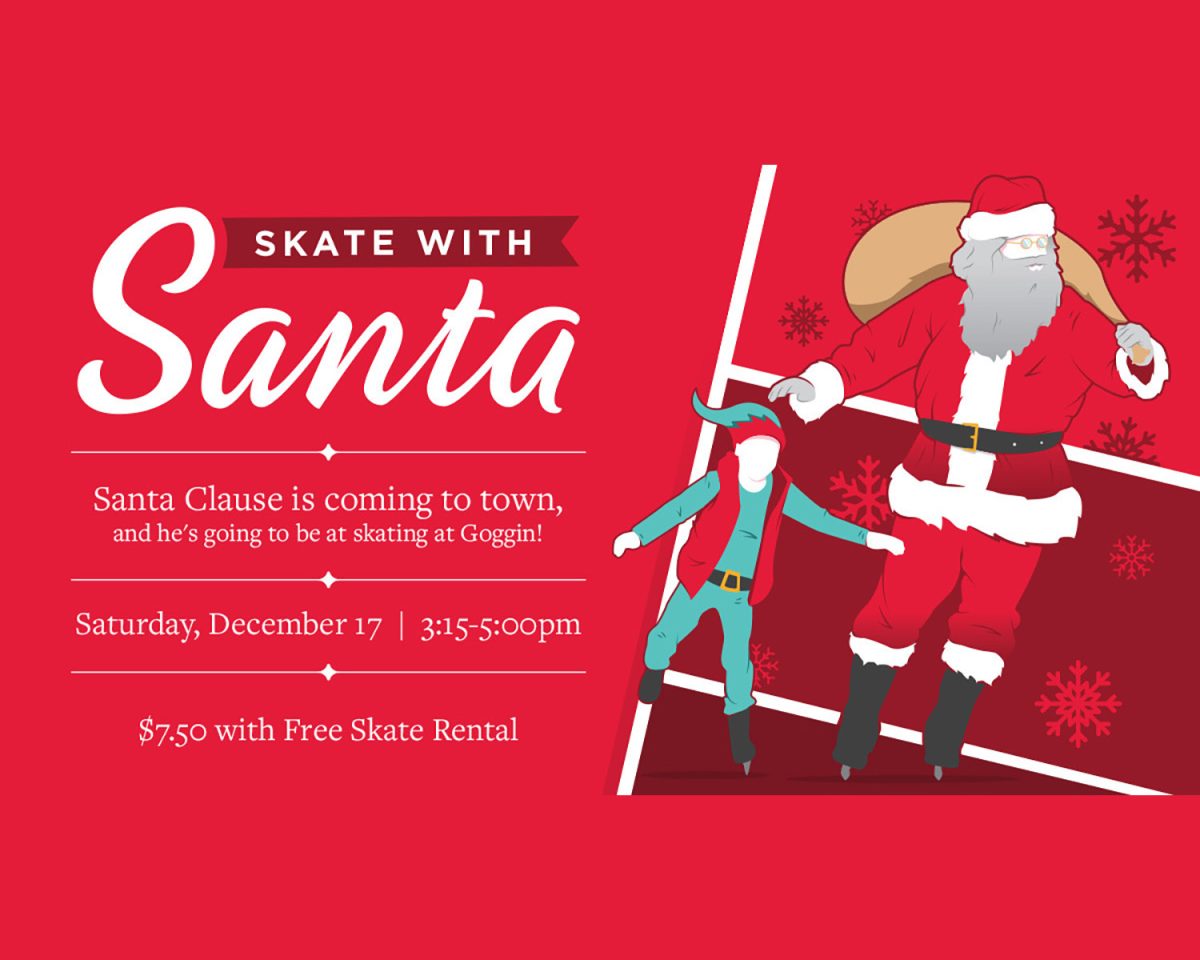 Santa+Claus+is+coming+to+Goggin+Ice+Center